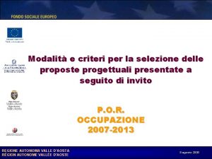 Modalit e criteri per la selezione delle proposte