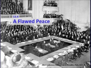 13 4 A Flawed Peace Allies conference table