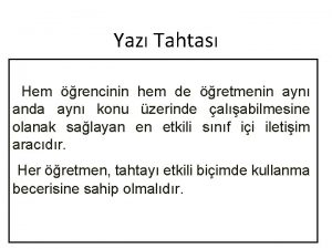 Yaz Tahtas Hem rencinin hem de retmenin ayn