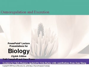 Osmoregulation and Excretion Power Point Lecture Presentations for