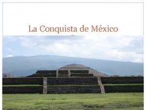 La Conquista de Mxico WATERED DOWN Las tribus