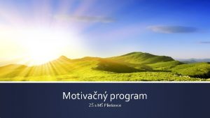 Motivan program Z s M Plieovce Motivan program