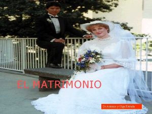 EL MATRIMONIO Dr Antonio y Olga Estrada El