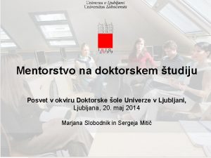 Mentorstvo na doktorskem tudiju Posvet v okviru Doktorske