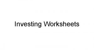 Investing Worksheets Real Estate Cash Equities Fixed Income