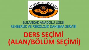 BULANCAK ANADOLU LSES REHBERLK VE PSKOLOJK DANIMA SERVS