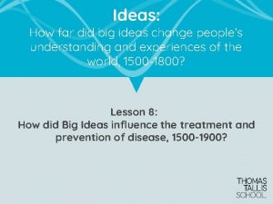 Ideas How far did big ideas change peoples