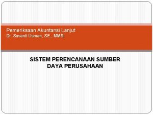 Pemeriksaan Akuntansi Lanjut Dr Susanti Usman SE MMSI