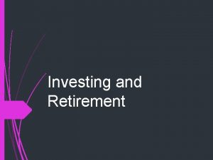Investing and Retirement Video 25 Minutes Investing 101