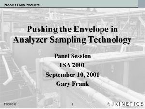 Process Flow Products Pushing the Envelope in Analyzer