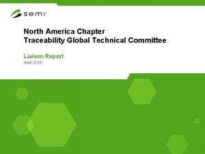 North America Chapter Traceability Global Technical Committee Liaison
