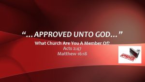 APPROVED UNTO GOD What Church Are You A