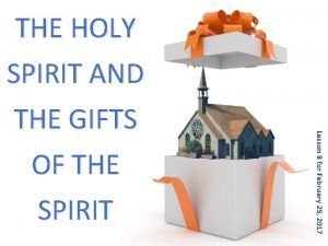 THE HOLY SPIRIT AND SPIRIT Lesson 8 for