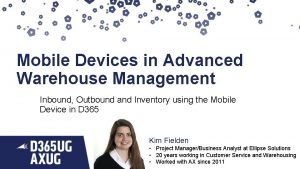 Mobile Devices in Advanced Warehouse Management Inbound Outbound