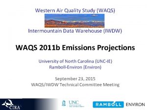 Western Air Quality Study WAQS Intermountain Data Warehouse