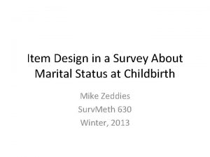 Item Design in a Survey About Marital Status