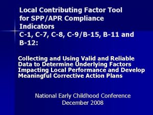 Local Contributing Factor Tool for SPPAPR Compliance Indicators