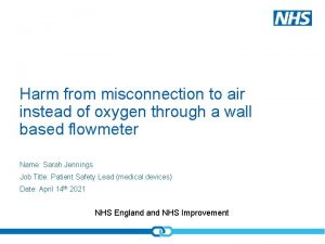 Harm from misconnection to air instead of oxygen