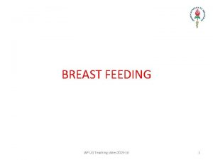 BREAST FEEDING IAP UG Teaching slides 2015 16