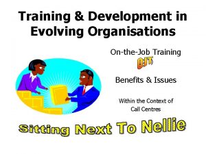 Training Development in Evolving Organisations OntheJob Training OJT