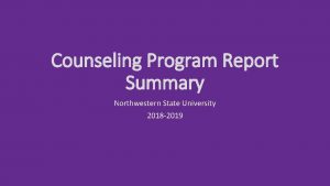 Counseling Program Report Summary Northwestern State University 2018