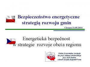 Bezpieczestwo energetyczne strategi rozwoju gmin Cieszyn 21 05