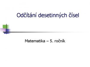 Odtn desetinnch sel Matematika 5 ronk Odtn desetinnch