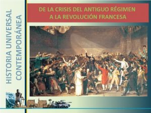 HISTORIA UNIVERSAL CONTEMPORNEA DE LA CRISIS DEL ANTIGUO