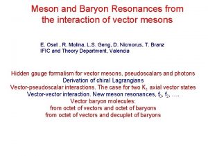 Meson and Baryon Resonances from the interaction of