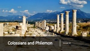 Colossians and Philemon Lesson 12 Review of Colossians