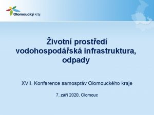 ivotn prosted vodohospodsk infrastruktura odpady XVII Konference samosprv