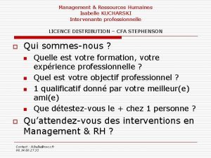 Management Ressources Humaines Isabelle KUCHARSKI Intervenante professionnelle LICENCE