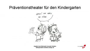 Prventionstheater fr den Kindergarten Angebot vom Netzwerk Gesunde