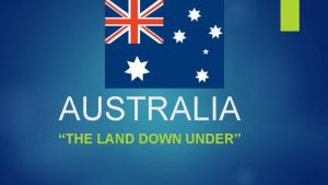 AUSTRALIA THE LAND DOWN UNDER STANDARDS SS 6