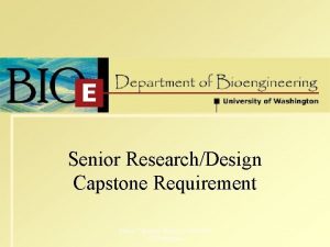 Senior ResearchDesign Capstone Requirement Senior Capstone Project University