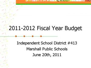 2011 2012 Fiscal Year Budget Independent School District