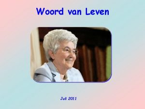 Woord van Leven Juli 2011 Blijf wakker en