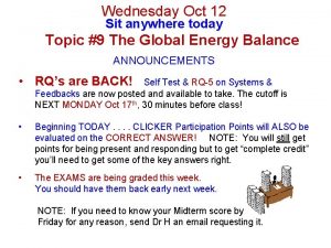 Wednesday Oct 12 Sit anywhere today Topic 9