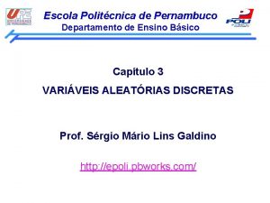 Escola Politcnica de Pernambuco Departamento de Ensino Bsico