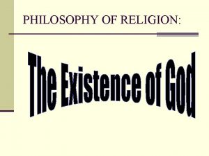 PHILOSOPHY OF RELIGION What is a Syllogism Anything
