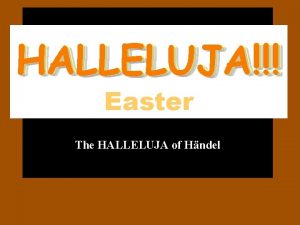 HALLELUJA Easter The HALLELUJA of Hndel The St