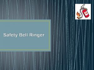 Safety Bell Ringer Safety Bell Ringer Essential Question