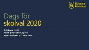 Dags fr skolval 2020 9 31 januari 2020