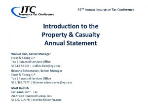 42 nd Annual Insurance Tax Conference Introduction to