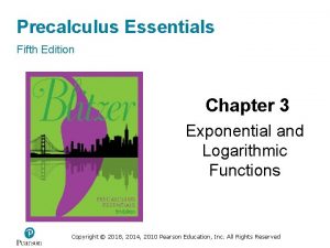 Precalculus Essentials Fifth Edition Chapter 3 Exponential and