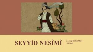 SEYYD NESM Zeynep GKMEN 18020362 mameddin Nesm veya