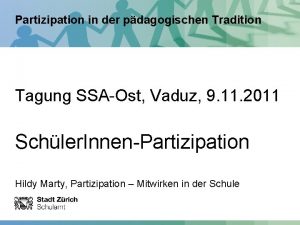 Partizipation in der pdagogischen Tradition Tagung SSAOst Vaduz