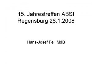 15 Jahrestreffen ABSI Regensburg 26 1 2008 HansJosef