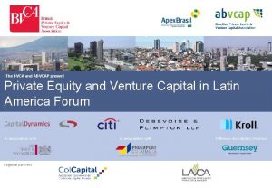 The BVCA and ABVCAP present Private Equity and