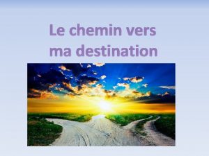 Le chemin vers ma destination Rester lcole Je